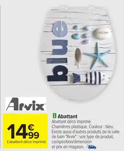 Carrefour ARVIX Abattant offre