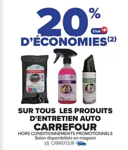 Carrefour Sur tous les produits d'entretien auto carrefour offre