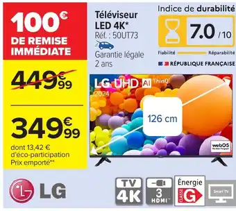 Carrefour LG Téléviseur LED 4K* Réf.: 50UT73 offre