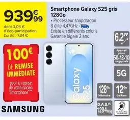 Carrefour SAMSUNG Smartphone Galaxy S25 gris offre