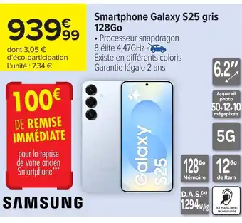 Carrefour SAMSUNG Smartphone Galaxy S25 gris offre