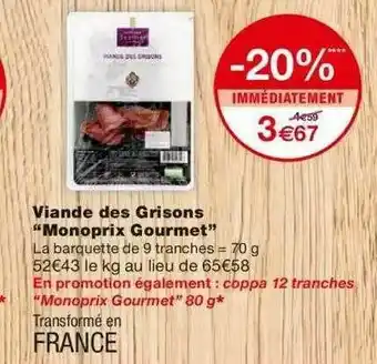 Monoprix Viande Des Grisons offre