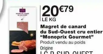Monoprix Magret De Canard Du Sud-ouest Cru Entier offre