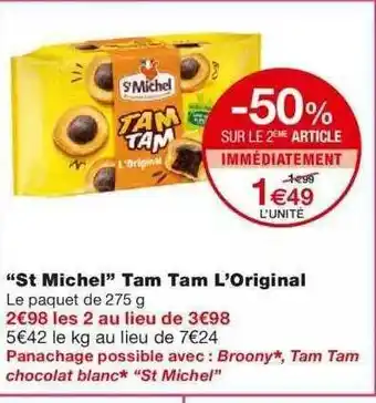 Offre &quot;st Michel&quot; Tam Tam L'original -50% Sur Le 2ème Article chez Monoprix