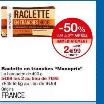 Monoprix Raclette En Tranches offre