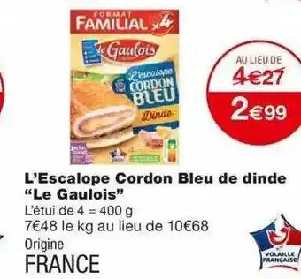 L'escalope Cordon Bleu De Dinde