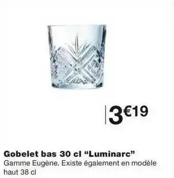 Monoprix Gobelet Bas 30 Cl offre