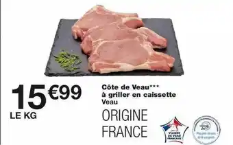 Monoprix Côte De Veau à Griller En Caissette offre