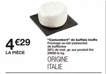 Monoprix Offre &quot;camembert&quot; De Buffala Truffe chez Monoprix offre