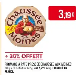 Match CHAUSSEE AUX MOINES Fromage à pâte pressée offre