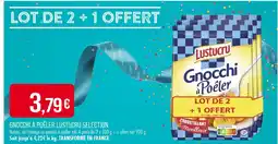 Match LUSTUCRU Gnocchi à poêler sélection offre