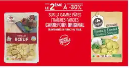 Match Carrefour Original Le 2ème à -30% sur la gamme pâtes fraîches farcies Carrefour Original offre