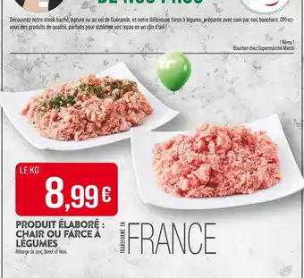 Match Produit élaboré : Chair ou farce à légumes offre