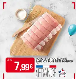 Match Porc : filet ou échine sans os sans filet mignon offre