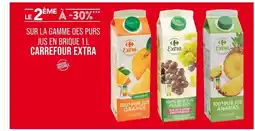 Match CARREFOUR EXTRA Le 2ème à -30% sur la gamme des purs jus en brique 1 L Carrefour Extra offre