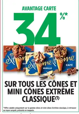 Intermarché EXTRÊME 34% avantage carte sur tous les cônes et mini cônes extrême classique offre