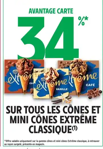 Intermarché EXTRÊME 34% avantage carte sur tous les cônes et mini cônes extrême classique offre