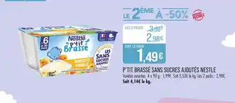 Match Nestlé P'tit Brassé sans sucres ajoutés offre