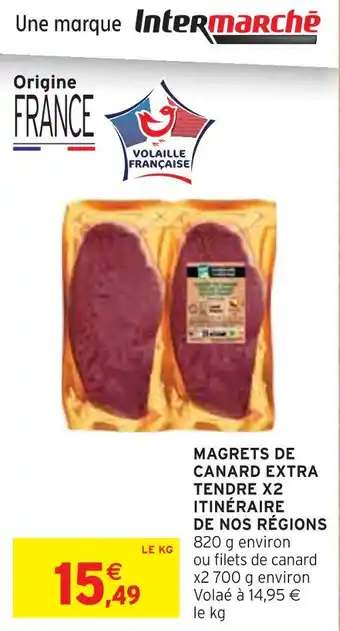 Intermarché Itinéraire de nos régions Magrets de canard extra tendre x2 offre