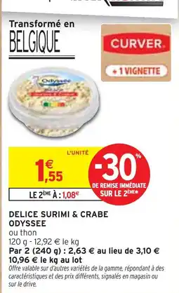 Intermarché ODYSSEE DELICE SURIMI & CRABE offre