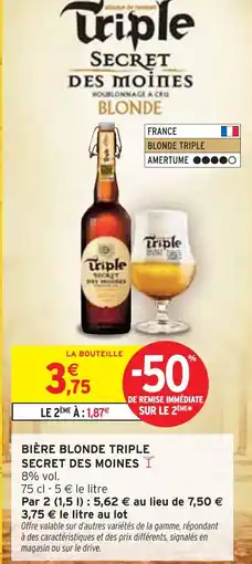 Intermarché SECRET DES MOINES Bière Blonde Triple offre