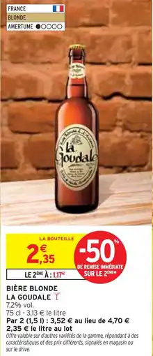 Intermarché LA GOUDALE Bière blonde offre