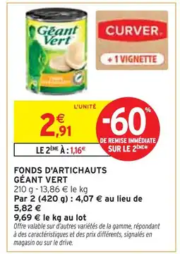 Intermarché GÉANT VERT Fonds d'artichauts offre