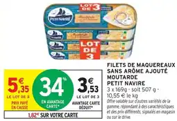 Intermarché PETIT NAVIRE FILETS DE MAQUEREAUX SANS ARÔME AJOUTÉ MOUTARDE offre