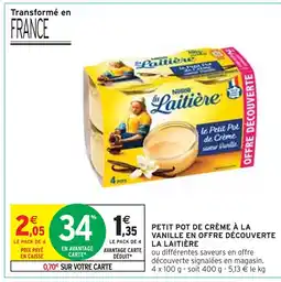 Intermarché La Laitière Petit Pot de Crème à la Vanille en Offre Découverte offre