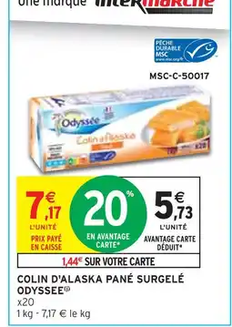 Intermarché Odyssee Colin d'Alaska Pané Surgelé offre