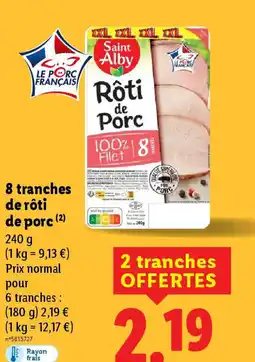 Lidl 8 tranches de rôti de porc offre