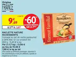 Intermarché RICHESMONTS RACLETTE NATURE offre