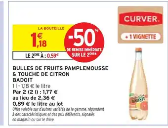 Intermarché BADOIT Bulles de Fruits Pamplemousse & Touche de Citron offre