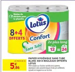 Intermarché Lotus PAPIER HYGIÉNIQUE SANS TUBE BLAN, X8+4 ROULEAUX OFFERTS offre