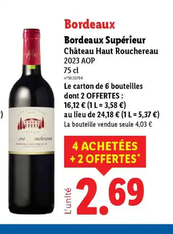 Lidl Bordeaux Supérieur Château Haut Rouchereau 2023 AOP offre