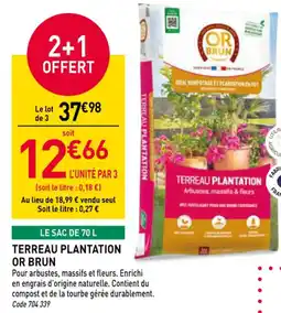 RAGT Jardin & Maison OR BRUN Terreau plantation offre