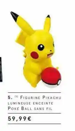 Monoprix Figurine Pikachu Lumineuse Enceite Poké Ball Sans Fil offre