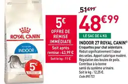 RAGT Jardin & Maison ROYAL CANIN Indoor 27 offre