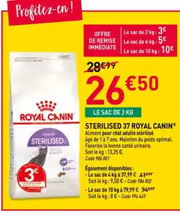 RAGT Jardin & Maison ROYAL CANIN Sterilised 37 offre