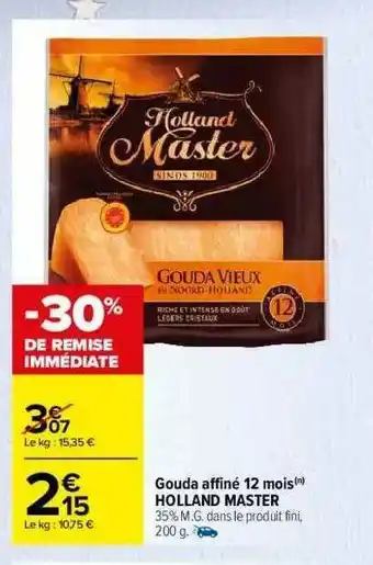 Carrefour Gouda Affiné 12 Mois Holland Master offre