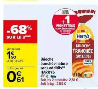 Carrefour Brioche Tranchée Nature Sans Additifs Harrys offre