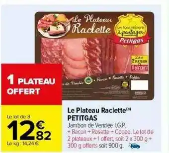 Carrefour Le Plateau Raclette Petitgas offre