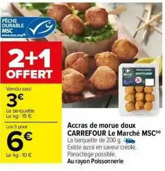 Carrefour Accras De Morue Doux Carrefour Le Marché Msc offre