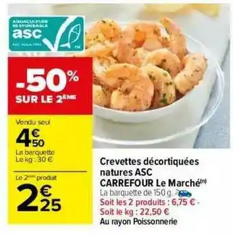 Carrefour Crevettes Décortiquées Natures Asc Carrefour Le Marché offre