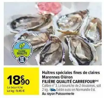 Carrefour Huîtres Spéciales Fines De Claires Marennes Oléron offre