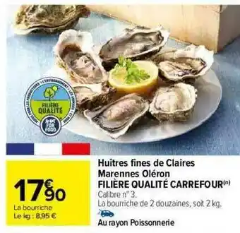 Carrefour Huîtres Fines De Claires Marennes Oléron Filière Qualité Carrefour offre