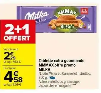 Carrefour Tablette Extra Gourmande Mmmax Offre Promo Milka offre