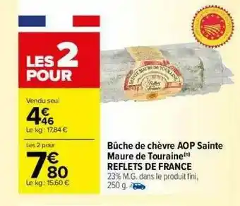 Carrefour Bûche De Chèvre Aop Sainte Maure De Touraine Reflets De France offre