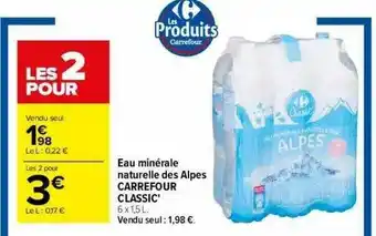 Carrefour Eau Minérale Naturelle Des Alpes Carrefour Classic' offre