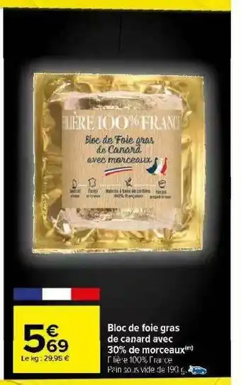Carrefour Bloc De Foie Gras De Canard Avec 30% De Morceaux offre